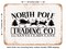 DECORATIVE METAL SIGN - North Pole Trading Co23 Santa Claus Lane - Vintage Rusty Look